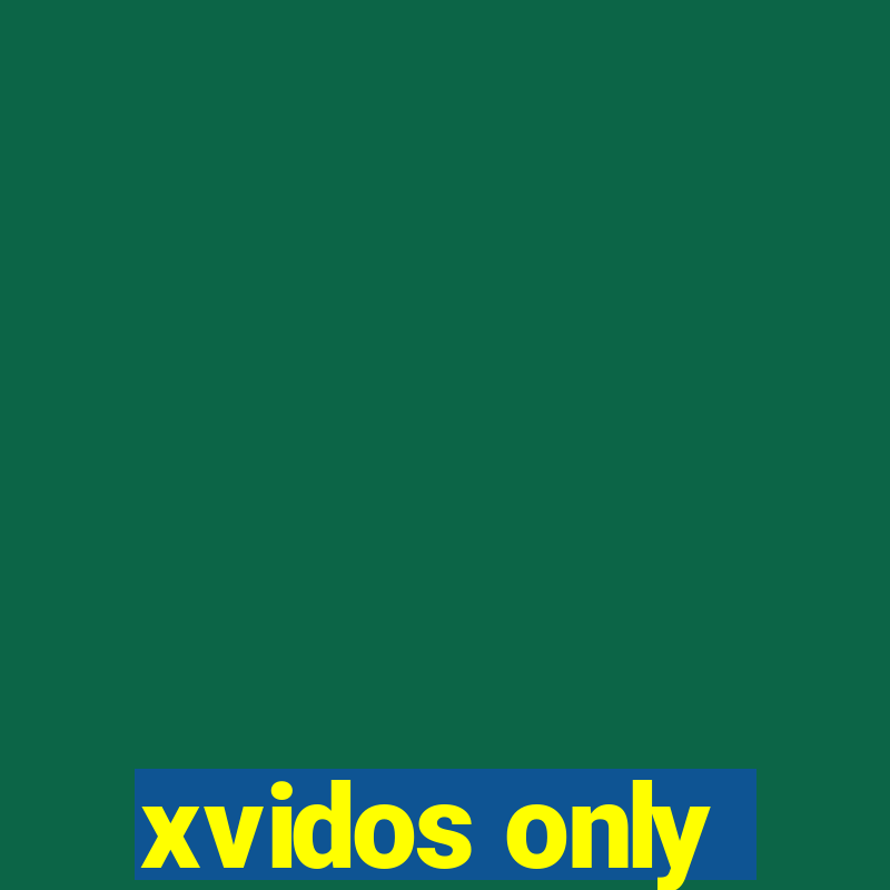 xvidos only